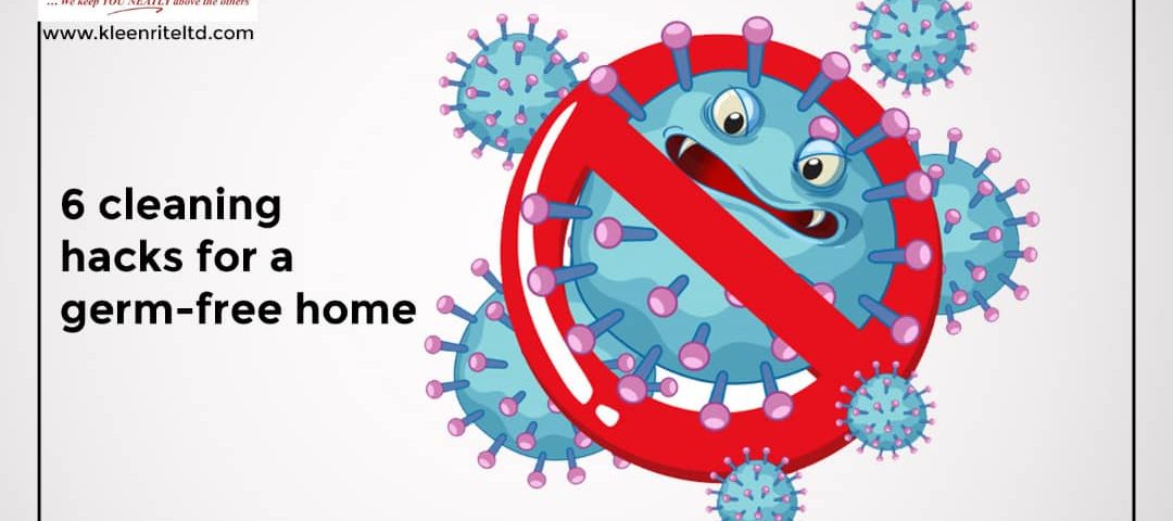 6 Home Cleaning Hacks for a Germ-Free Home