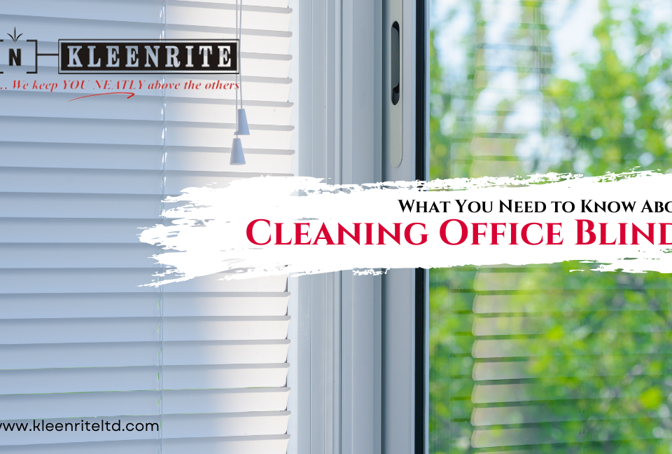 What You Need to Know About Cleaning Office Blinds